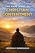 THE RARE JEWEL OF CHRISTIAN CONTENTMENT by Jeremiah Burroughs THE RARE JEWEL OF CHRISTIAN CONTENTMENT by Jeremiah Burroughs