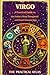 Virgo: A Practical Guide to the Zodiac’s Most Thoughtful and Detail-Oriented Sign (Half Hour Help Signs of the Zodiac Series Book 6)