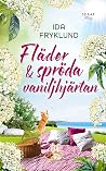 Fläder och spröda...