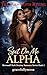 Spit on Me Alpha: The Aenarith Rising (Werewolf Dark Destiny Romance Series Book 2)