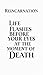 Reincarnation : Life flashes before the eyes at the moment of death