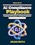 AI Compliance Playbook: AI ...