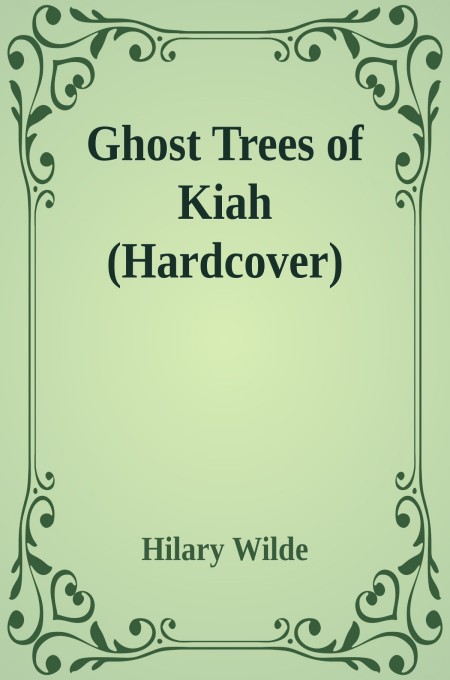 Ghost Trees of Kiah (Hardcover)