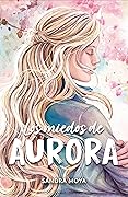 Los miedos de Aurora