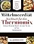 Mittelmeerdiät Kochbuch für den Thermomix: Schnelle & gesunde Rezepte für jeden Tag inkl. 14-Tage- Ernährungsplan (German Edition)