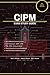 Certified Information Privacy Manager (CIPM) Exam Guide: Pass the CIPM Exam with Confidence