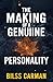 The Making of a Genuine Personality: A Timeless Study of Personality, Character, Joy, Beauty, and the Disciplined Harmony of Mind, Body, and Soul