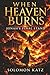 WHEN HEAVEN BURNS: JONAH'S FINAL STAND