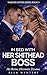 In Bed With Her Shithead Boss: His Royal Highness Dumbass (Warner Sisters Series Book 5)