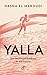 Yalla by Hasna el Maroudi