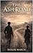 The Ash Road (The Ashwall)