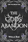 The Gods Abandon:...
