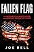 Fallen Flag: The Antichrist, the Beast System, and America's Prophetic Future