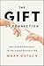 The Gift of Connection: Unwrapping the Power of Presence In the Age of Distraction