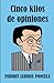 Cinco kilos de opiniones (Spanish Edition)