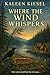 Where the Wind Whispers: Only some could hear the message...