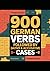 900 German Verbs followed by Dative & Accusative Cases 2 Books in 1 — The Complete German Case Verb Reference: german vocabulary