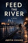 Feed the River by Justin Chiang