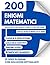 Enigmi Matematici e Giochi di Logica per Ragazzi 11-15 Anni: 200 Rompicapi, Sfide Mentali e Giochi di Intelligenza per la Scuola Media (Italian Edition)