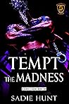 Tempt the Madness