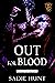 Out for Blood (Blackwell Hawks Book 3)
