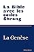 La Bible avec les codes Strong: La Genèse (French Edition)