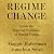 Regime Change: Inside the Imperial Presidency of Donald Trump