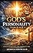 God’s Personality From A to Z: Understanding the Character of God Through Scripture