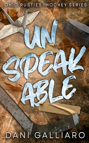 Unspeakable: A Reverse Age Gap, Single Mom Hockey Romance (The Ohio Rusties Hockey Series)