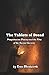 The Tablets of Dread: Mesopotamian Demons and the Rites of the Ancient Sorcerer: Unleashing the Power of Pazuzu, Lamaštu, and the Demon Winds