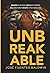 UNBREAKABLE: MASTER YOUR MIND. LEAD WITH PURPOSE. SELL WITH POWER. EXECUTE AT THE HIGHEST LEVEL