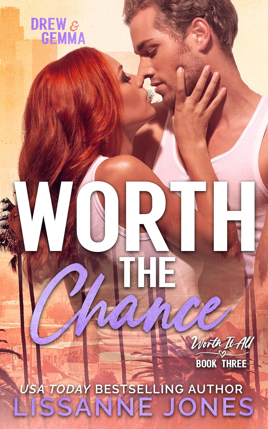 Worth the Chance (Worth It All, #3)