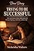 Dear Diary: Trying to Be Successful: Raw and Honest Daily Reflections of a Woman Fighting to Build a Better Life