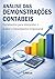Análise das Demonstrações Contábeis: Ferramentas para Interpretar e Avaliar o Desempenho Empresarial (Portuguese Edition)