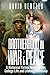 Brotherhood In War & Peace: A Historical Fiction Novel of War, College Life and Lifelong Friendship
