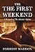 The First Weekend (The Mila Novels Book 2)