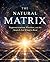 The Natural Matrix