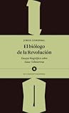 El biólogo de la revolución