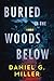 Buried in the Woods Below