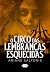 O Circo Das Lembranças Esqu...