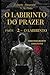 O LABIRINTO DO PRAZER– PARTE 2: O LABIRINTO (Alexandre (Português)) (Portuguese Edition)