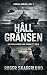Håll Gränsen (Gränsserien Book 1) (Swedish Edition)
