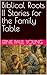 Biblical Roots II Stories for the Family Table