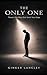 The Only One: There’s No Way Out Until You Stop