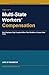 Multi-State Workers' Compensation: How Employers Stay Compliant When Their Workforce Crosses State Lines (Remote Workers' Compensation Guide Series Book 4)
