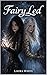 Fairy Led: Whispers of the Wood Duology