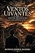 Ventos Uivantes no Sertão Brasileiro: Romance gótico brasileiro do século XXI (Portuguese Edition)