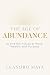 The Age of Abundance by Leandro Maya