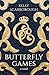 Butterfly Games: A Novel