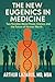 The New Eugenics in Medicine: Two Novellas About Power, Science, and the Future of Human Worth